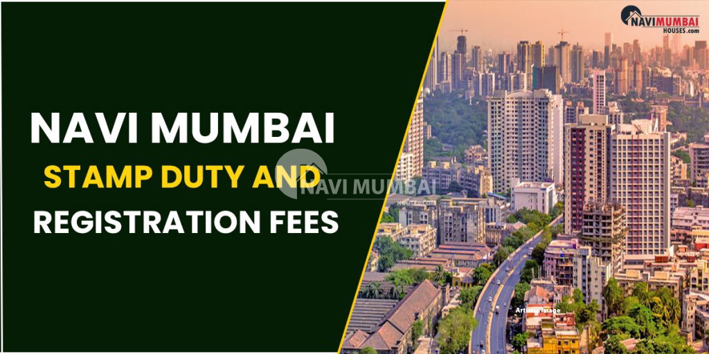 Navi Mumbai Stamp Duty And Registration Fees