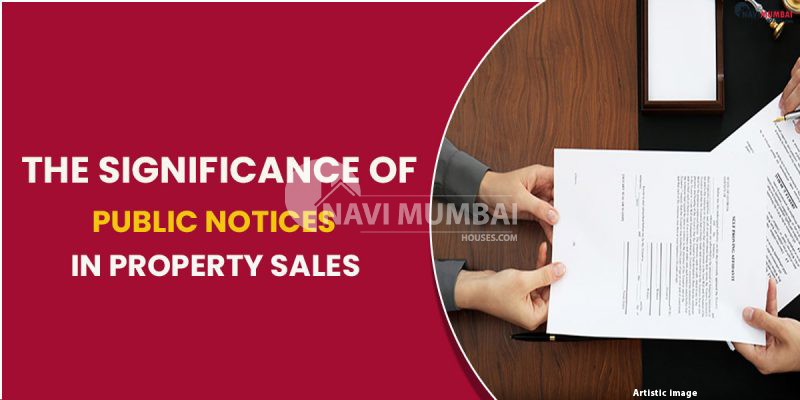 The Significance Of Public Notices In Property Sales: Here's What You Should Know