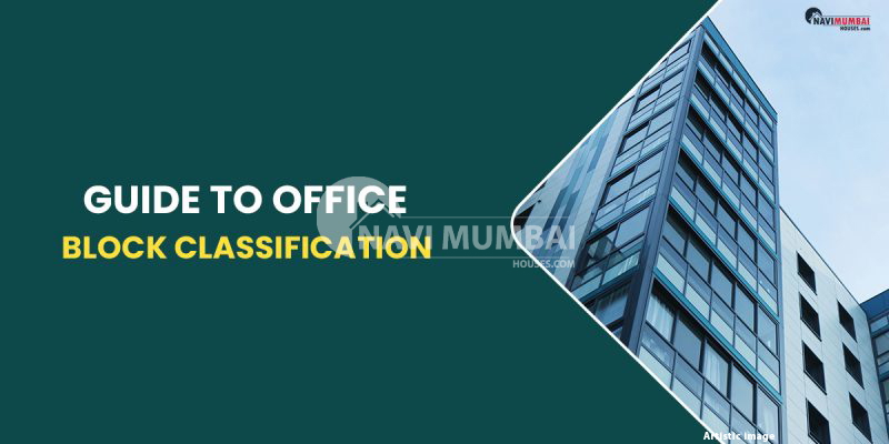 A Guide To Office Block Classification