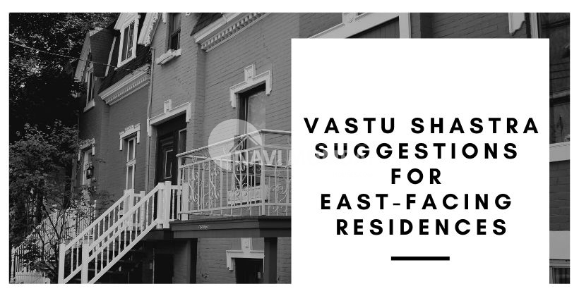 Vastu Shastra suggestions for east-facing residences