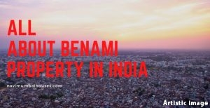 All about benami property in India