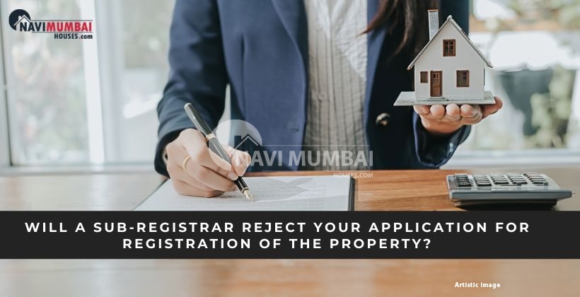 reject your application for property