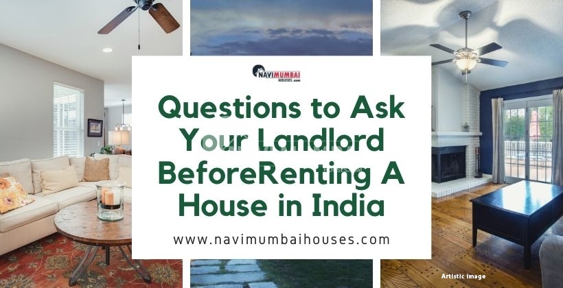 Questions to Ask Your Landlord Before Renting A House in India