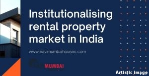 Institutionalising rental property market in India