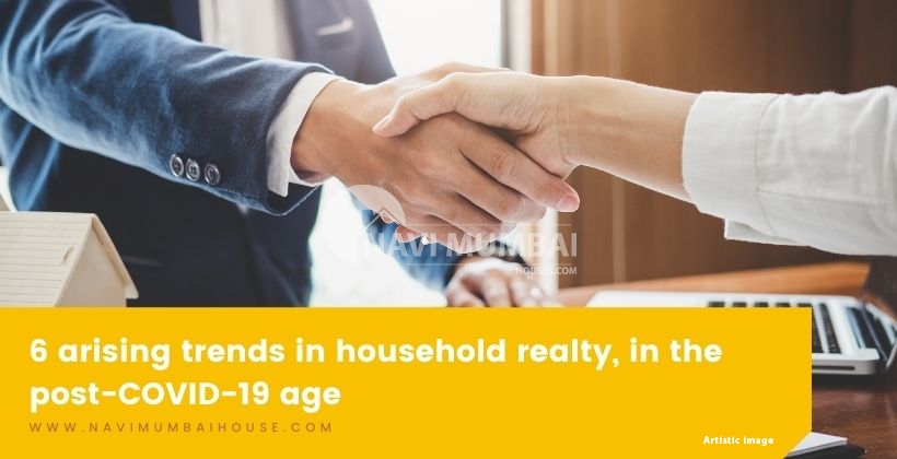6 arising trends in household realty, in the post-COVID-19 age