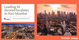 Leading 10 favored localities in Navi Mumbai