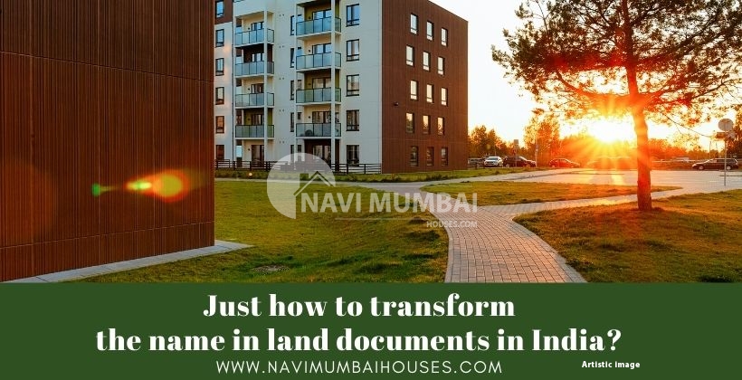 transform the name in land documents in India