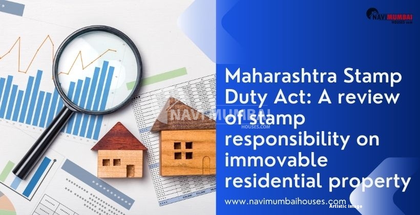 maharashtra stamp duty act stamp responsibility immovable residential property