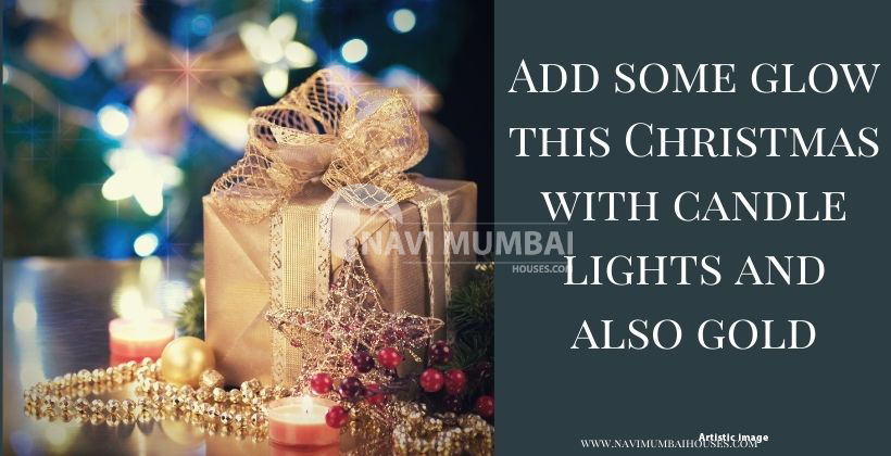 Add some glow this Christmas with candle lights and also gold