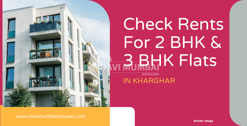 3 BHK and 2 BHK Rents In Kharghar