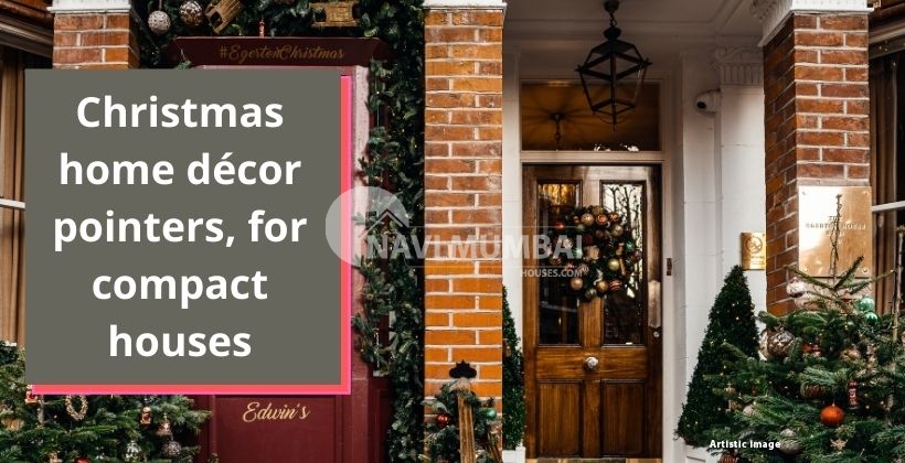 Christmas home décor pointers, for compact houses