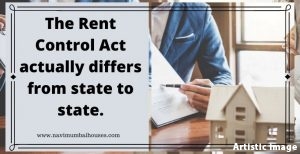 The Rent Control Act actually differs state to state