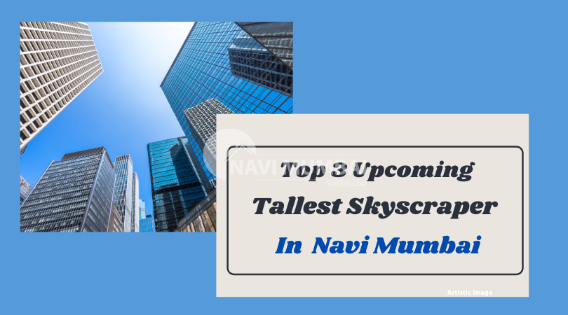 Upcoming Tallest Skyscraper in Navi Mumbai