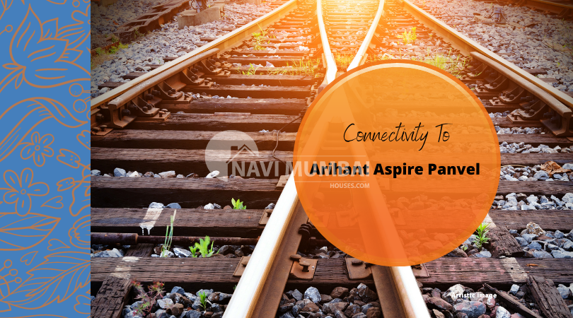 Arihant Aspire Panvel Connectivity