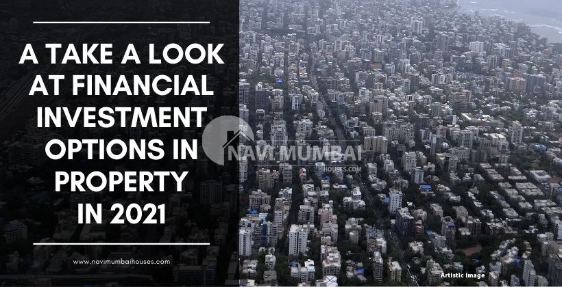A take a look at financial investment options in property in 2021