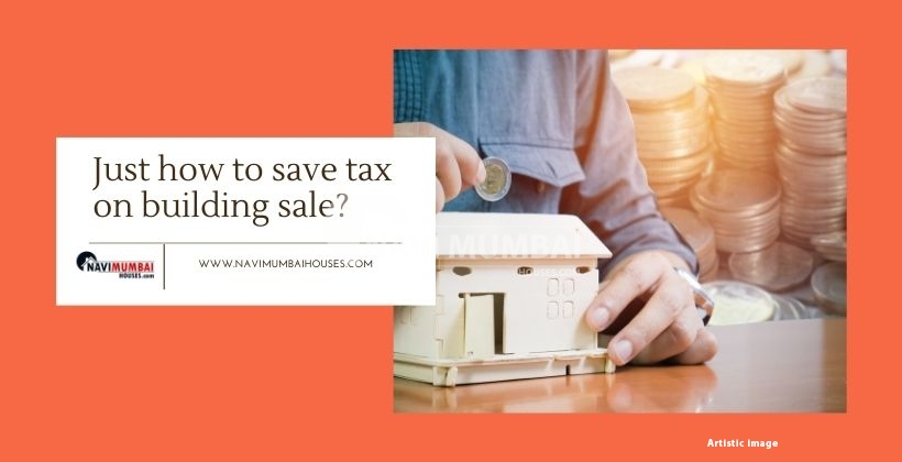 Just how to save tax on building sale?