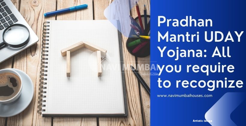 Pradhan Mantri UDAY Yojana: All you require to recognize