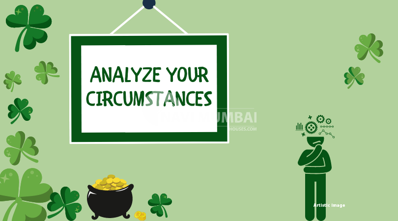 Analyze your circumstances