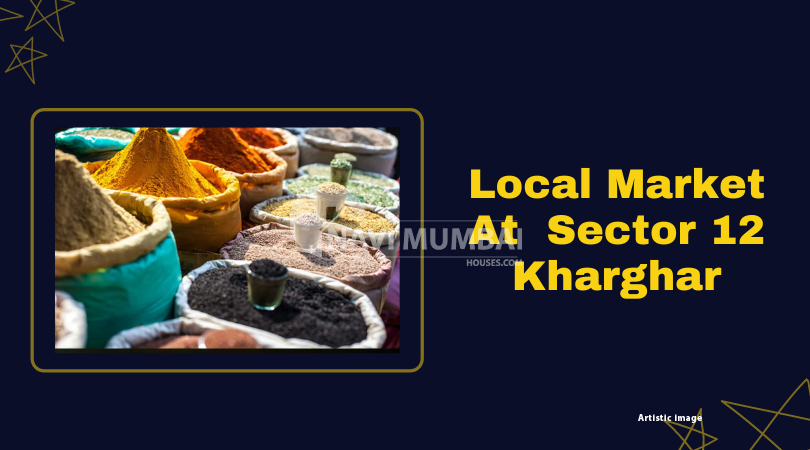 Local Market sec 12 kharghar