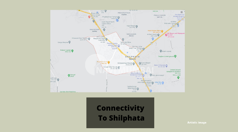 Connectivity to ShilPhata