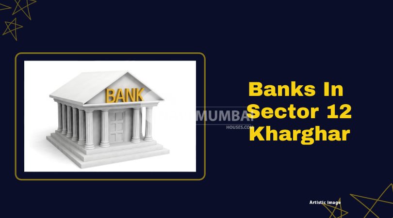 Banks in Kharghar sector 12