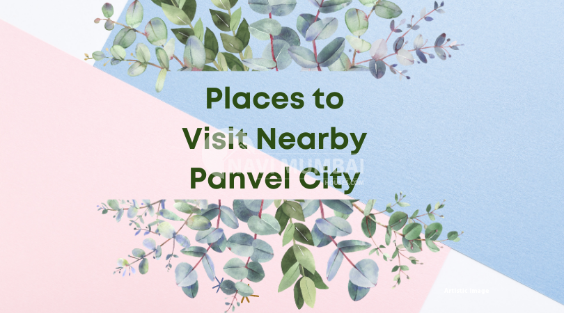 Places to visit nearby Panvel