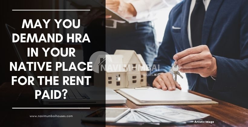 HRA in your native place for the rent paid
