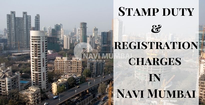 Stamp duty & registration charges in Navi Mumbai