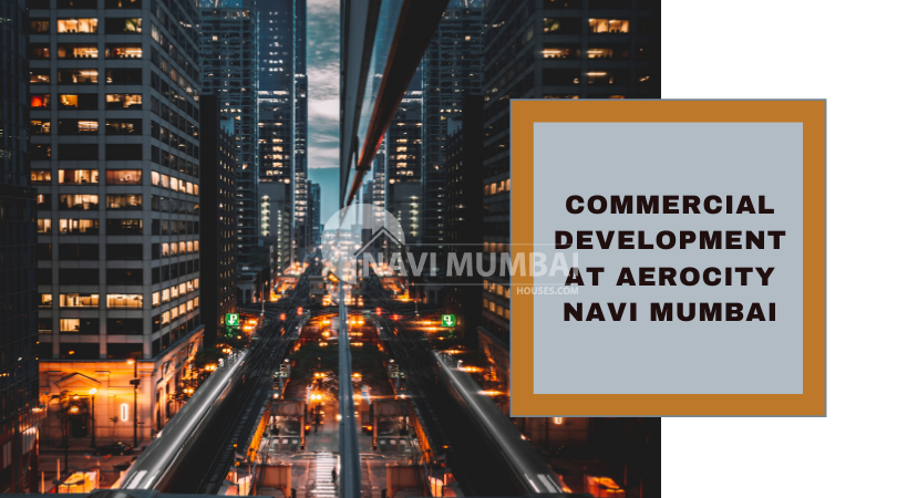 Commercial Development At Aerocity Navi Mumbai