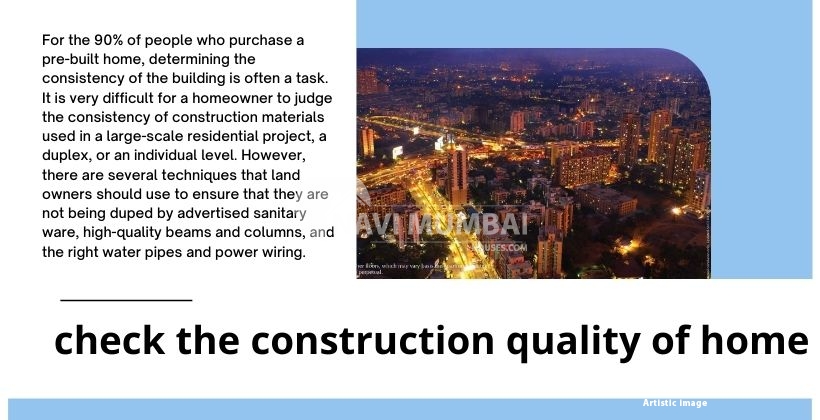 check the construction quality of home