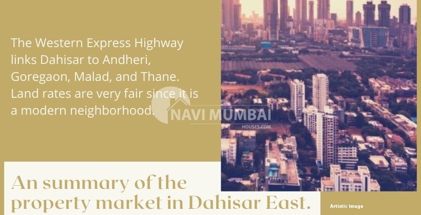 An summary of the property market in Dahisar East. 