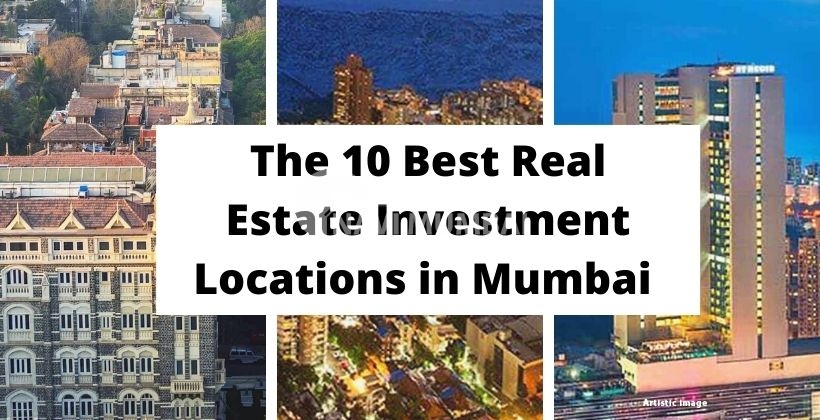 10 Best Real Estate Investment Locations in Mumbai 