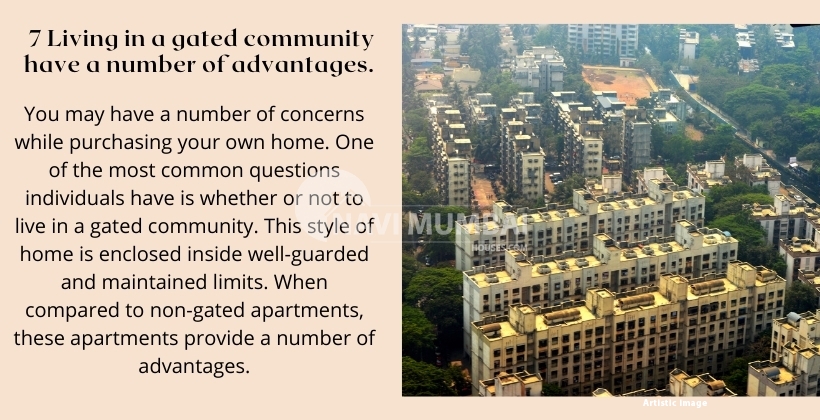 7 Living in a gated community have a number of advantages