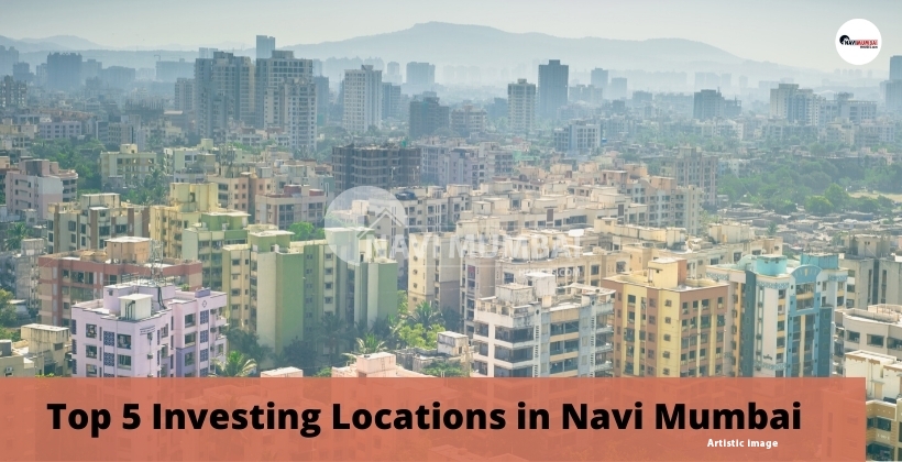 Top 5 Investing Locations in Navi Mumbai