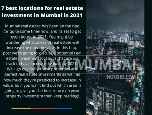 7 best locations for real estate Property investment in Mumbai in 2021