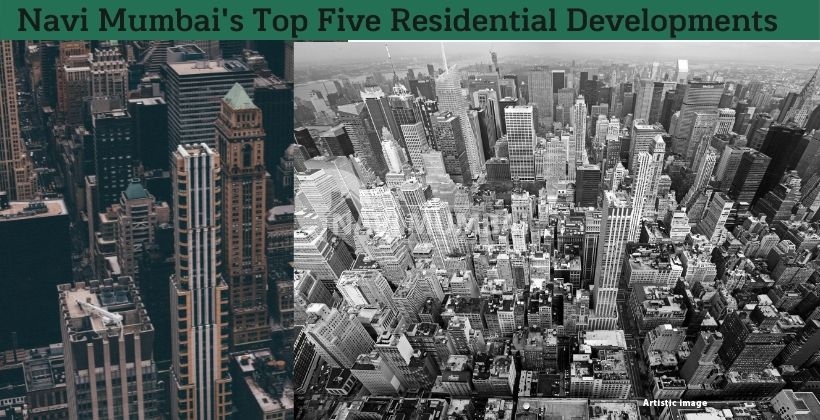 Navi Mumbai's Top Five Residential Developments
