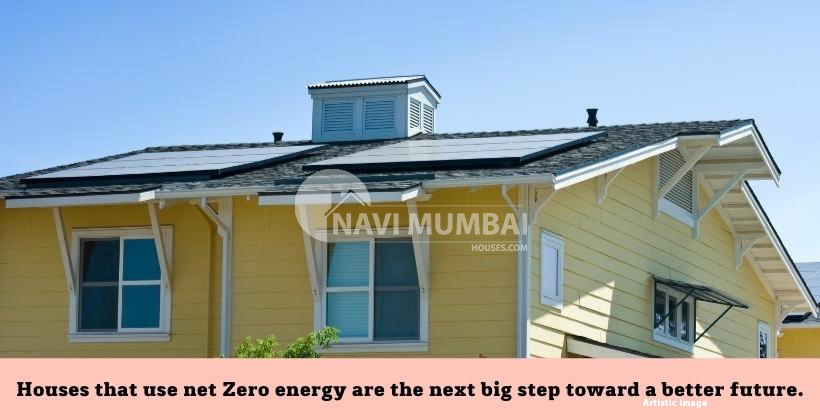 Houses that use net Zero energy