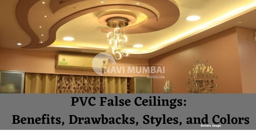 PVC False Ceilings: Benefits, Drawbacks, Styles, and Colors