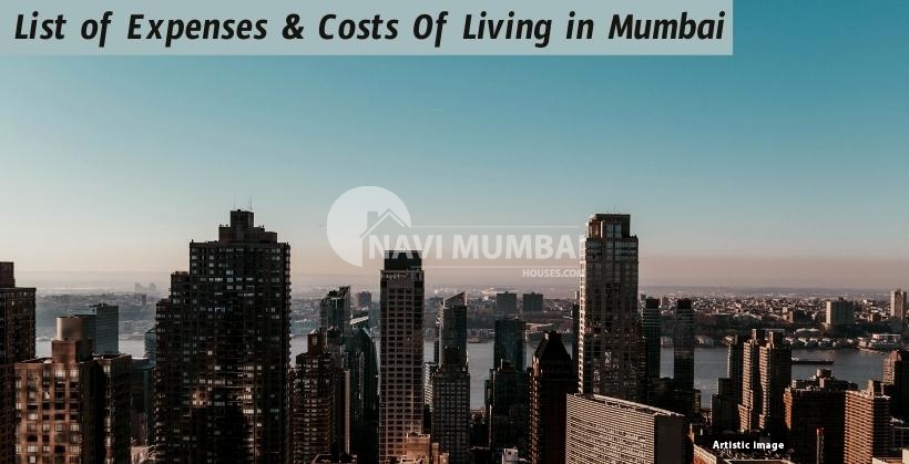 List of Expenses to See How Much it Costs to Live in Mumbai