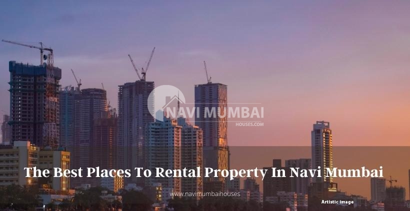 The Best Places To Rent A Property In Navi Mumbai