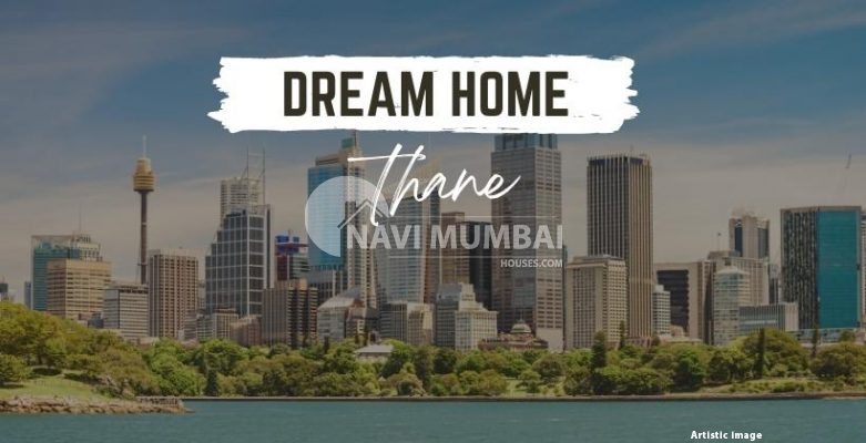 Buying your dream home in thane