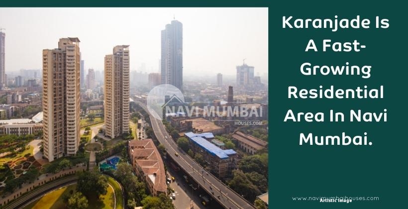 Karanjade Is A Fast-Growing Residential Area In Navi Mumbai.