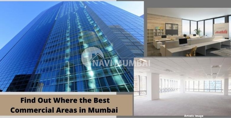 Find Out Where the Best Commercial Areas in Mumbai