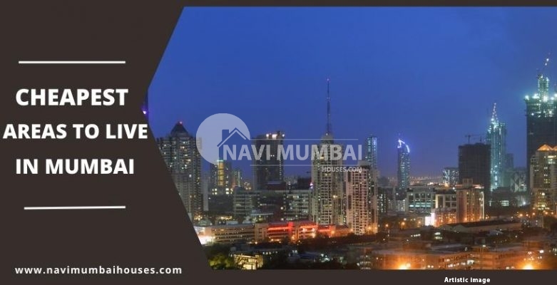Cheapest Areas: 9 cheapest areas to live in Mumbai