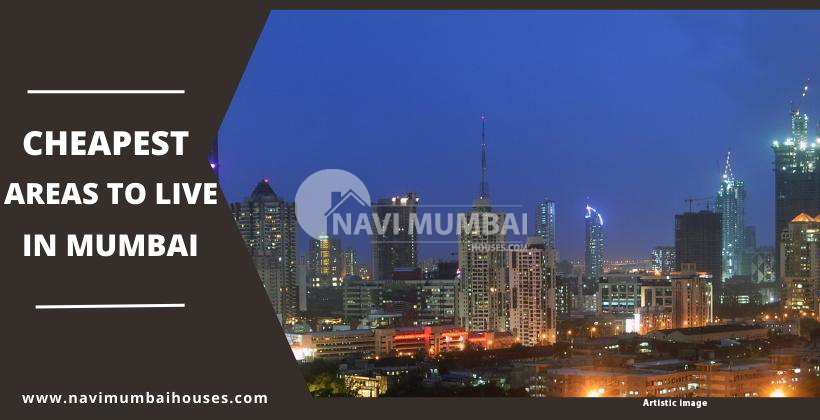 Cheapest Areas: 9 cheapest areas to live in Mumbai