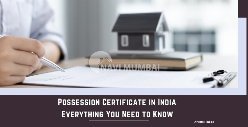 Possession Certificate in India: Everything You Need to Know