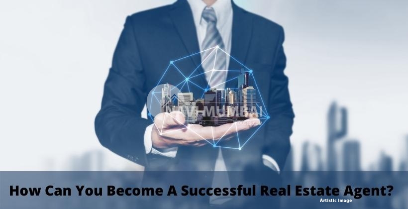 India : How Can You Become A Successful Real Estate Agent?