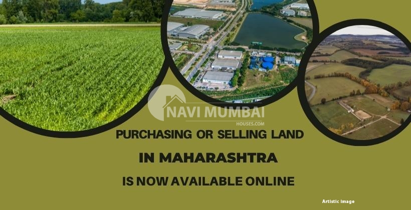 Purchasing or selling land in Maharashtra is now available over the online