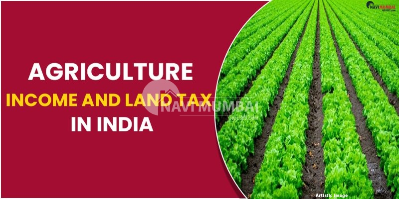 Agriculture Income and Land Tax in India