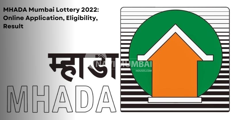 MHADA Mumbai Lottery 2022: Online Application, Eligibility, and Result